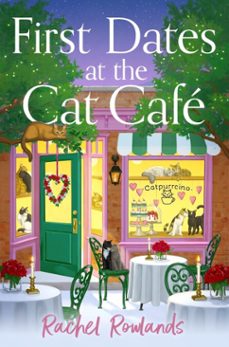 first dates at the cat cafe-rachel rowlands-9781399752053
