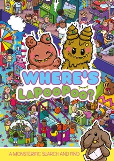 where's lapoopoo? a monsterific search and find-alex hunter-9781408380253