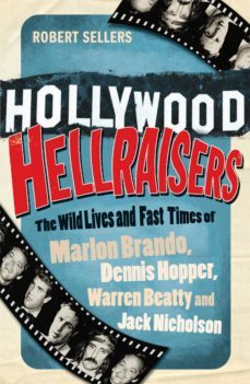hollywood hellraisers (ebook)-robert sellers-9781409050353