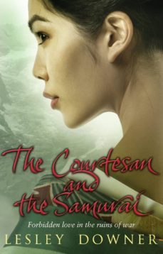 the courtesan and the samurai (ebook)-lesley downer-9781409095453