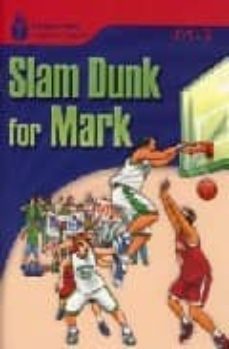 foundation readers level 3.1-slam dunk for mark-rob waring-9781413027853