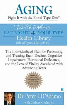 aging: fight it with the blood type diet (ebook)-peter j. d adamo-catherine whitney-9781440684753