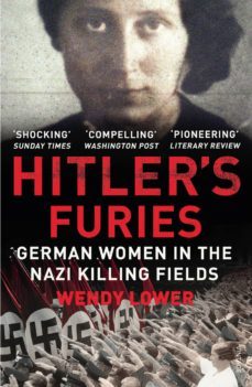 hitler's furies (ebook)-wendy lower-9781448113453