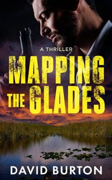 mapping the glades (ebook)-david burton-9781452305653