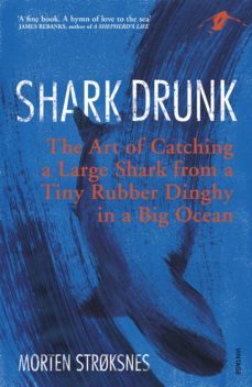 shark drunk (ebook)-morten stroksnes-9781473545953