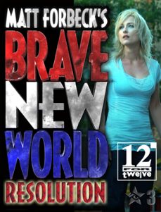 matt forbeck's brave new world: resolution (ebook)-matt forbeck-9781476274553