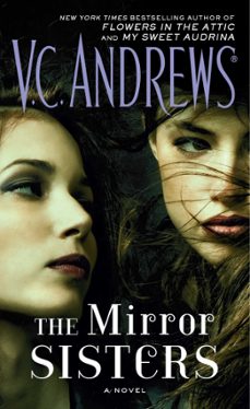 the mirror sisters-v.c. andrews-9781476792453