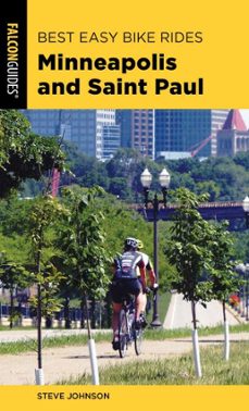 best easy bike rides minneapolis and saint paul (ebook)-steve johnson-9781493051953