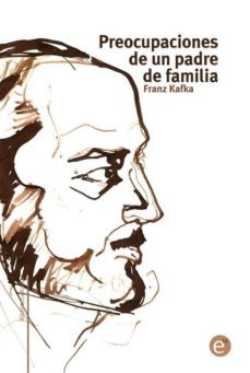 preocupaciones de un padre de familia (ebook)-ruben fresneda romera-franz kafka-9781494372453