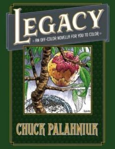 legacy: an off color novella for you to color-chuck palahniuk-9781506706153