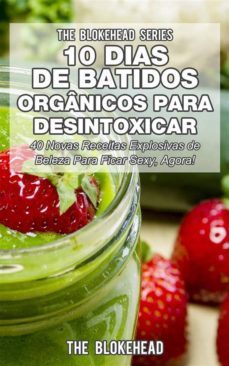 10 dias de batidos organicos para desintoxicar (ebook)-9781507113653