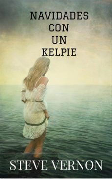 navidades con un kelpie (ebook)-steve vernon-9781507165553