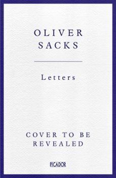 letters-oliver sacks-9781509821853