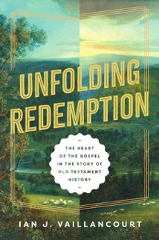 unfolding redemption (ebook)-ian j. vaillancourt-9781514011553