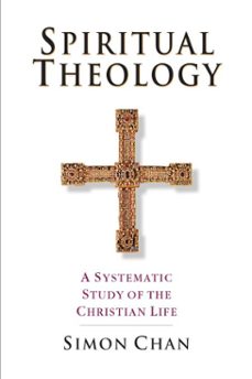 spiritual theology (ebook)-simon chan-9781514014653