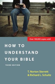 how to understand your bible (ebook)-t. norton sterrett-richard l. schultz-9781514015353