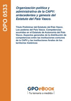 organizacion politica y administrativa de la capv: antecedentes y genesis del estatuto del pais vasco. (ebook)-9781524317553