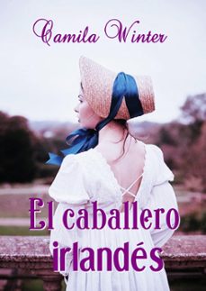el caballero irlandes (ebook)-camila winter-9781533761453