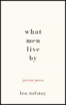 what men live by (ebook)-leon tolstoi-9781537807553