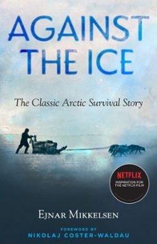 against the ice (ebook)-ejnar mikelsen-9781586423353