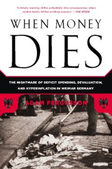 when money dies (ebook)-adam fergusson-9781586489953