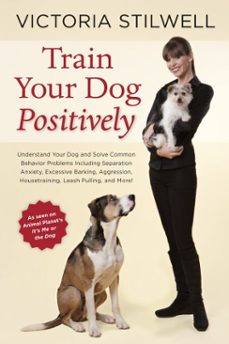 train your dog positively (ebook)-victoria stilwell-9781607744153