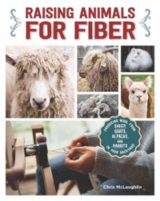 raising animals for fiber (ebook)-chris mclaughlin-9781620083253