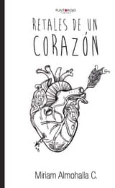 retales de un corazón (ebook)-miriam almohalla c.-9781635032253