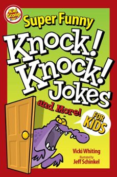 super funny knock-knock jokes and more for kids (ebook)-vicki whiting-9781637410653
