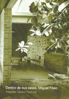 dentro de sus casas: miguel fisac-yolanda consul pascual-9781643600253