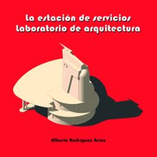 los estacion de servicios. laboratorio de arquitectura-9781643608853