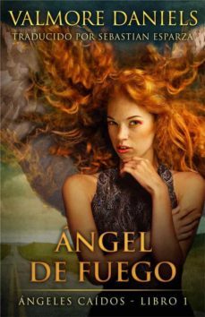 angel de fuego (ebook)-valmore daniels-9781667426853