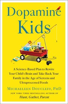 dopamine kids (ebook)-michaeleen doucleff-9781668049853