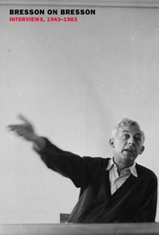 bresson on bresson: interviews, 1943-1983 (ebook)-robert bresson-9781681370453
