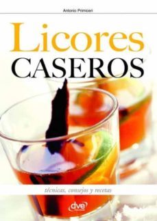 licores caseros - tecnicas, consejos y recetas-9781683257653