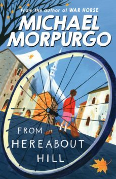 from hereabout hill (ebook)-michael morpurgo-9781780311753