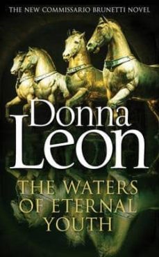 the waters of eternal youth-donna leon-9781785150753