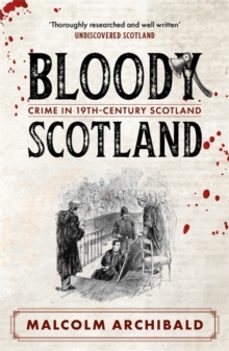 bloody scotland-malcolm archibald-9781785308253