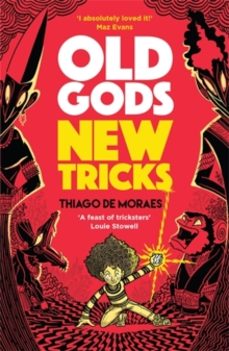 old gods new tricks-thiago de moraes-9781788452953