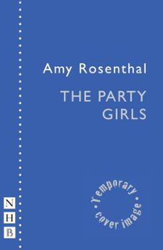 the party girls (ebook)-amy rosenthal-9781788509053