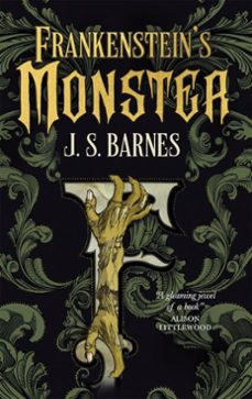 frankenstein's monster (ebook)-j.s. barnes-9781803362953