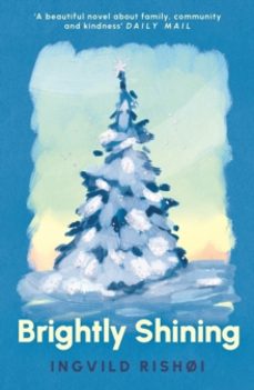 brightly shining-ingvild rishoi-9781804710753