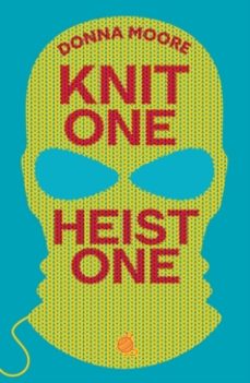 knit one, heist one-donna moore-9781835014653