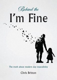 behind the i'm fine (ebook)-chris britton-9781836152453