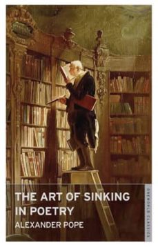 the art of sinking in poetry-alexander pope-9781847491053