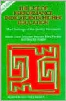 the use of performance indicators in higher education: the challe nge of the quality movement-martin et al. cave-9781853023453