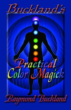 bucklands practical color magick (ebook)-raymond buckland-9781936922253