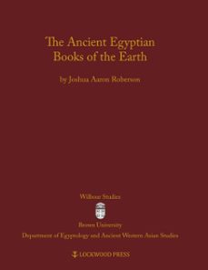 the ancient egyptian books of the earth (ebook)-joshua aaron roberson-9781937040253