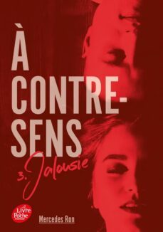 a contre-sens. vol. 3. jalousie-mercedes ron-9782017171553