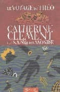 le voyage de theo, 2: le sang du monde-9782020500753